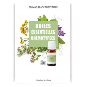 Livret huiles essentielles chémotypées et leurs synergies, HECT, édition 2018